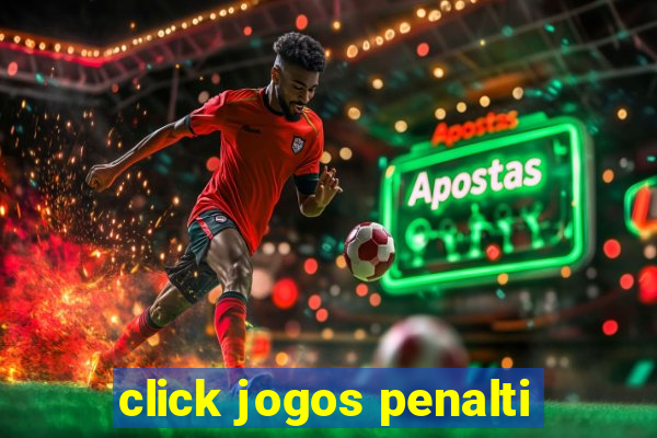 click jogos penalti